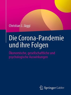 cover image of Die Corona-Pandemie und ihre Folgen